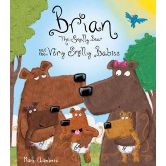 Brian The Smelly Bear Smells Something Smelly Brian The Smelly Bear Smells Something Smelly