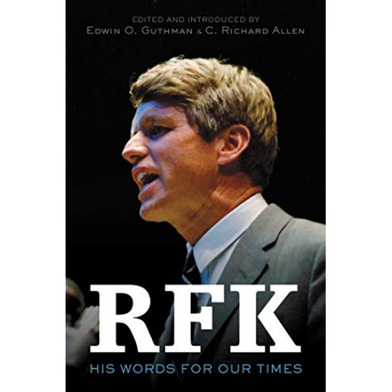 RFK: His Words for Our Times