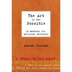 The Art of the Possible: A Handbook for Social Activists