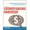 The Crowdfunding Handbook: Raise Money for Your Small Business or Start-Up with Equity Funding Portals