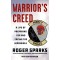Warrior's Creed: A Life of Preparing for and Facing the Impossible