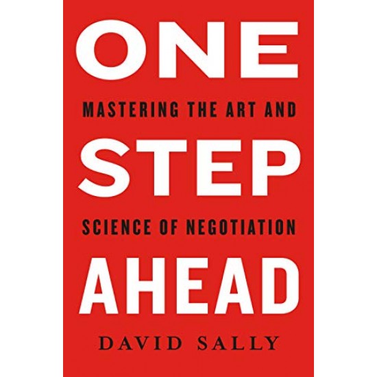 One Step Ahead: Mastering the Art and Science of Negotiation