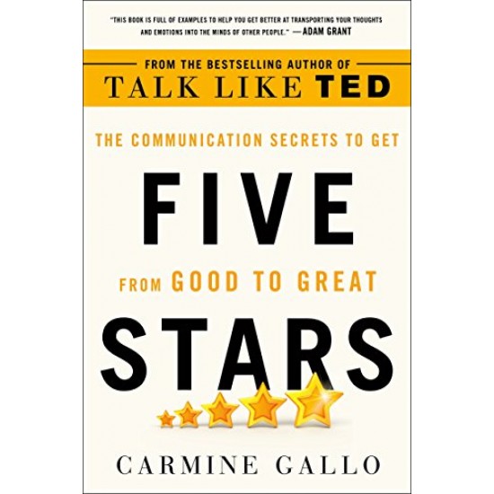 Five Stars: The Communication Secrets to Get from Good to Great