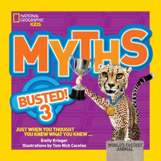 Myths Busted! 3 (National Geographic Kids)