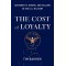 The Cost of Loyalty: Dishonesty, Hubris, and Failure in the U.S. Military